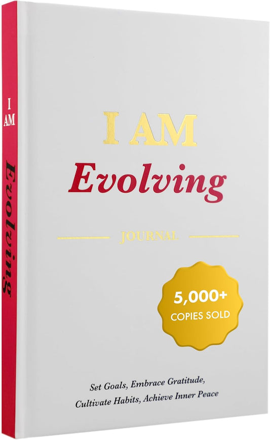 iAmEvolving Journal: Set Goals, Embrace Gratitude, Cultivate Habits, Achieve Inner Peace | Undated Gratitude Journal for Personal Development, Mindfulness, & Daily Reflection. (White)