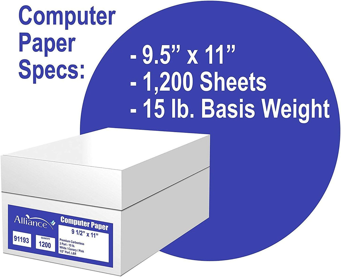 Alliance Premium Carbonless Computer Paper, 9.5 x 11, Blank Left and Right Perforated, 15 lb (3-Pt W/P/C 1200/Ctn 80 Ctns/Pallet)