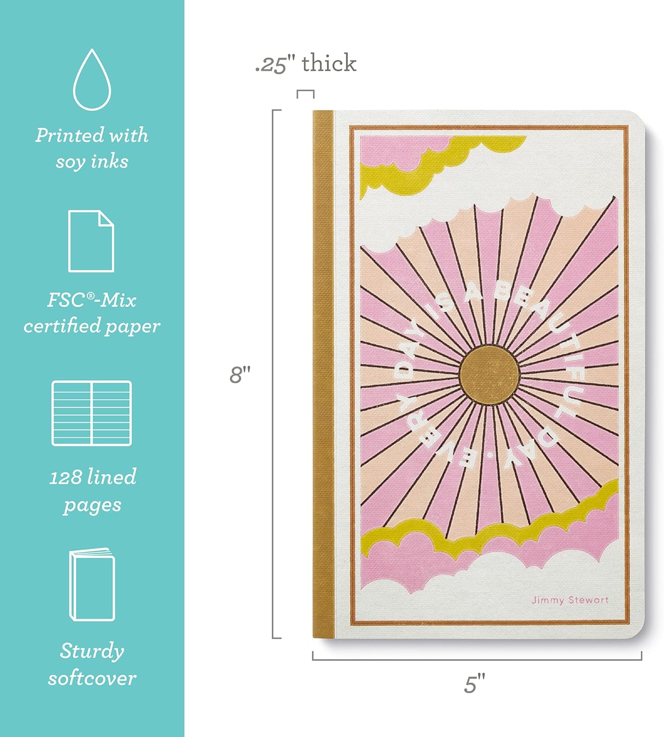 Compendium Softcover Journal - Every day is a beautiful day. – A Write Now Journal with 128 Lined Pages, 5″W x 8″H