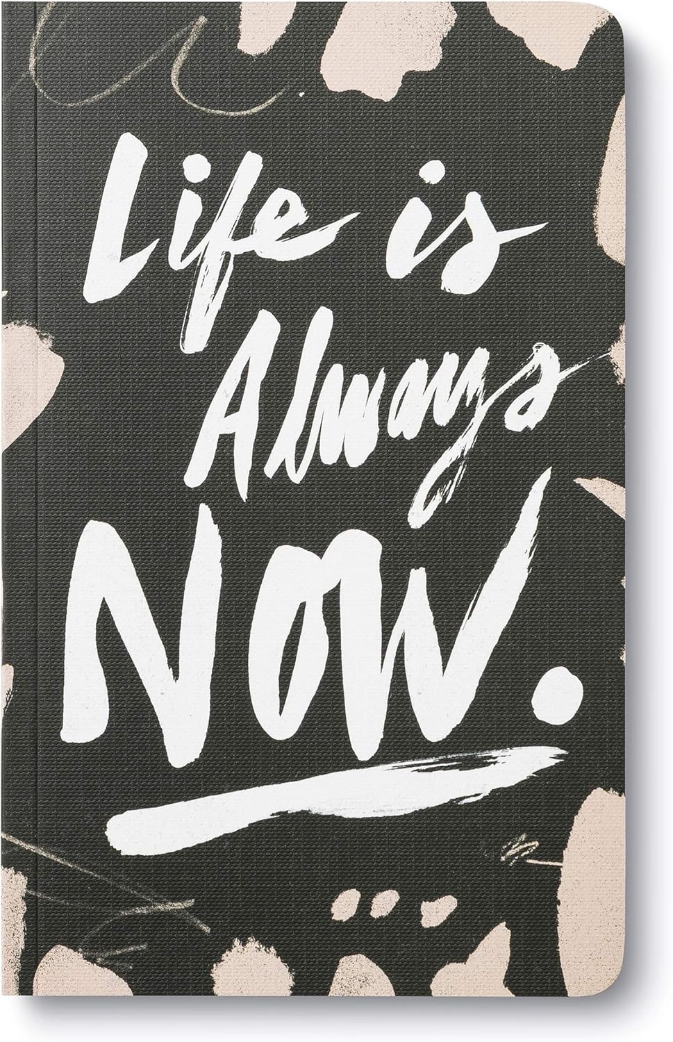 Compendium Softcover Journal - Life is Always Now. – A Write Now Journal with 128 Lined Pages, 5″W x 8″H